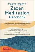 Cover: Master Dogen's Zazen Meditation Handbook - Tuttle Publishing