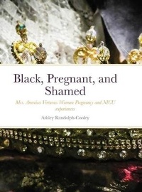 Abbildung von: Black, Pregnant, and Shamed - Lulu.com