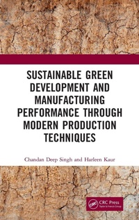 Enlarge image Cover: Sustainable Green Development and Manufacturing Performance through Modern Production Techniques - CRC Press