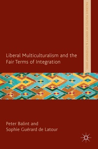 Abbildung von: Liberal Multiculturalism and the Fair Terms of Integration - Palgrave Macmillan