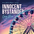 Cover: Innocent Bystander - Blackstone Publishing