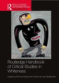 Cover: Routledge Handbook of Critical Studies in Whiteness - Routledge