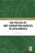 Cover: The Politics of Anti-Corruption Agencies in Latin America - Routledge