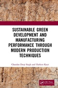 Cover: Sustainable Green Development and Manufacturing Performance through Modern Production Techniques - CRC Press