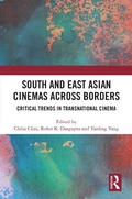 Cover: South and East Asian Cinemas Across Borders - Routledge