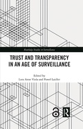 Cover: Trust and Transparency in an Age of Surveillance - Routledge