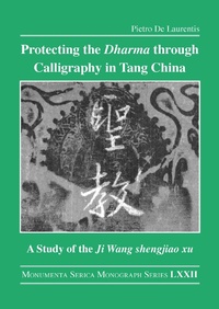 Abbildung von: Protecting the Dharma through Calligraphy in Tang China - Routledge