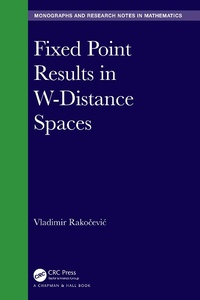 Abbildung von: Fixed Point Results in W-Distance Spaces - Chapman & Hall/CRC