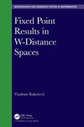 Cover: Fixed Point Results in W-Distance Spaces - Chapman & Hall/CRC