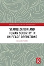 Cover: Stabilization and Human Security in UN Peace Operations - Routledge