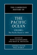 Cover: The Cambridge History of the Pacific Ocean: Volume 1, The Pacific Ocean to 1800 - Cambridge University Press