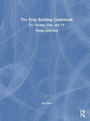 Cover: The Prop Building Guidebook - Routledge