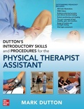 Cover: Dutton's Introductory Skills and Procedures for the Physical Therapist Assistant - McGraw-Hill Education