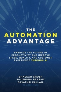 Abbildung von: The Automation Advantage: Embrace the Future of Productivity and Improve Speed, Quality, and Customer Experience Through AI - McGraw-Hill Education