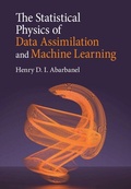 Cover: The Statistical Physics of Data Assimilation and Machine Learning - Cambridge University Press