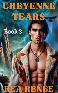 Enlarge image Cover: Cheyenne Tears - Rea Renee