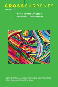 Enlarge image Cover: CrossCurrents: 70th Anniversary Issue - The University of North Carolina Press