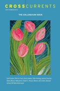 Cover: CrossCurrents: the Colloquium Issue - The University of North Carolina Press