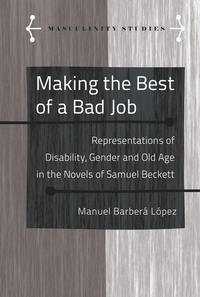 Enlarge image Cover: Making the Best of a Bad Job - Peter Lang Verlag