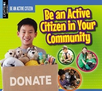 Enlarge image Cover: Be an Active Citizen in Your Community - Lightbox