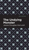 Cover: The Undying Monster - Mint Editions