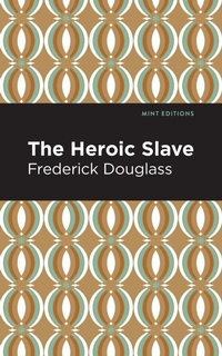 Abbildung von: The Heroic Slave - Mint Editions