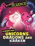 Cover: Monster Science: The Science Behind Unicorns, Dragons and Kraken - Wayland