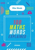 Cover: Wise Words: 100 Maths Words Explained - Wayland