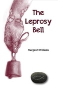 Cover: The Leprosy Bell - Margaret Williams