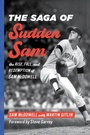 Cover: The Saga of Sudden Sam - Rowman & Littlefield Publishers