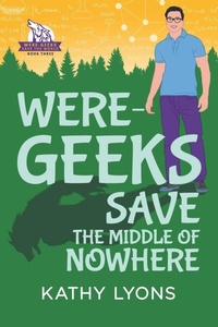 Enlarge image Cover: Were-Geeks Save the Middle of Nowhere - Dreamspinner Press