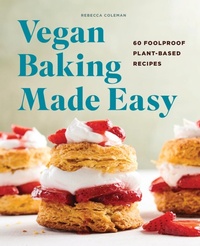 Enlarge image Cover: Vegan Baking Made Easy - Callisto Media Inc.