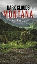 Cover: Dark Clouds Over Montana - Austin Macauley Publishers LLC