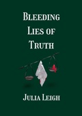 Cover: Bleeding Lies of Truth - Lulu.com