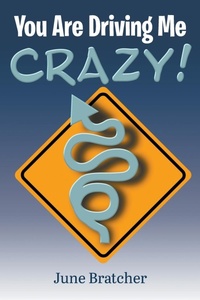Abbildung von: You Are Driving Me Crazy! - Go To Publish