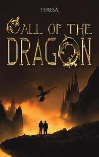 Enlarge image Cover: Call of the Dragon - Austin Macauley Publishers LLC