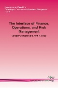 Cover: The Interface of Finance, Operations, and Risk Management - now publishers Inc