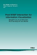 Cover: Post-WIMP Interaction for Information Visualization - now publishers Inc