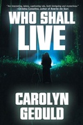 Cover: Who Shall Live - BLACK ROSE WRITING