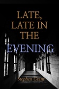 Cover: Late, Late in the Evening - Lulu.com