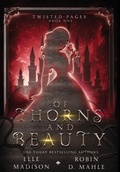 Cover: Of Thorns and Beauty - Whiskey and Willow Publishing