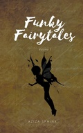 Cover: Funky Fairytales - Aziza Sphinx