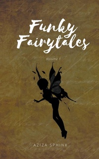 Enlarge image Cover: Funky Fairytales - Aziza Sphinx