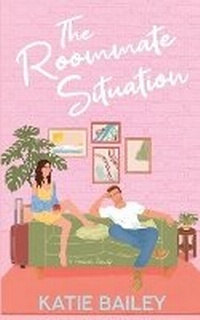 Enlarge image Cover: The Roommate Situation - Eleventh Avenue Publishing
