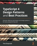 Cover: TypeScript 4 Design Patterns and Best Practices - Packt Publishing Limited