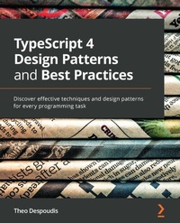 Abbildung von: TypeScript 4 Design Patterns and Best Practices - De Gruyter