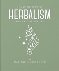 Cover: The Little Book of Herbalism and Natural Healing - Oh Editions