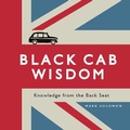 Cover: Black Cab Wisdom - Mark Solomon