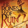 Cover: The Bones of Ruin - SIMON & SCHUSTER AUDIO
