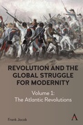 Abbildung von: Revolution and the Global Struggle for Modernity - Anthem Press